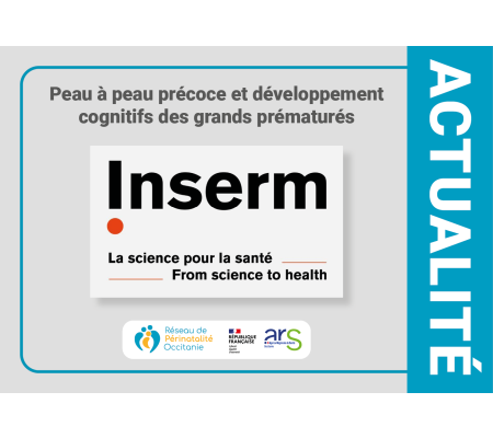 Peau à peau précoce et développement cognitifs des grands prématurés