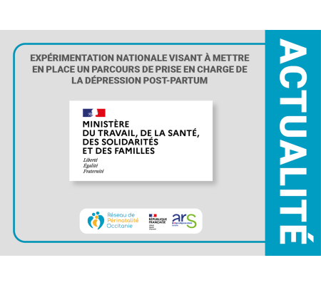 Expérimentation nationale visant à mettre en place un parcours de prise en charge de la dépression post-partum