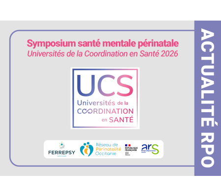 Symposium Santé mentale périnatale aux Universités de la Coordination en Santé 2026 : inscriptions et appel à communications ouverts jusqu'au 30 avril 2026