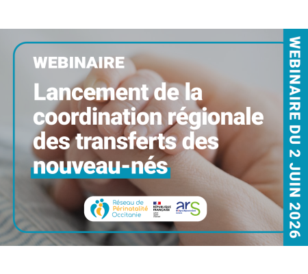 Webinaire de présentation pour le lancement de la coordination régionale des transferts des nouveau-nés 