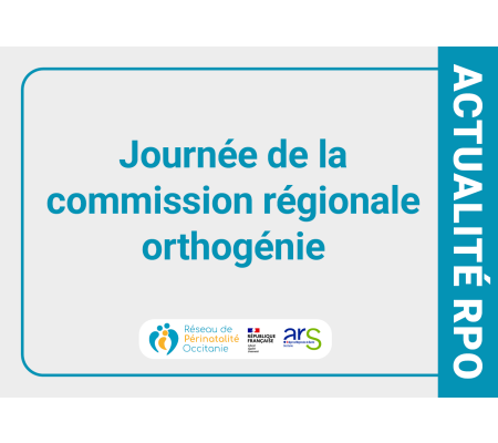 Journée de la commission régionale orthogénie