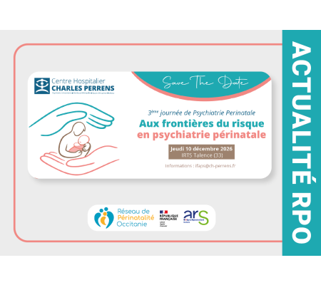 Journée régionale de psychiatrie périnatale : les inscriptions sont ouvertes