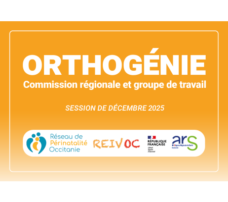 Orthogénie - Commission régionale - Replay et Save The Date