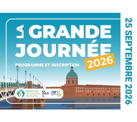 La Grande Journée du Réseau de Périnatalité Occitanie 2026