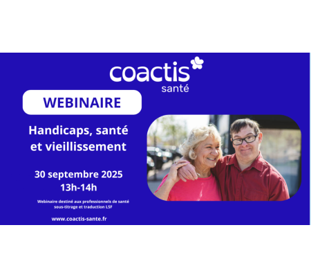 Coactis Santé : Webinaire "Handicap, santé et vieillissement"