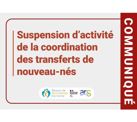 Suspension d'activité de la coordination des transferts de nouveau-nés