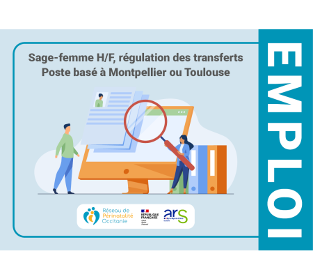 Le Réseau de Périnatalité Occitanie recrute un(e) sage-femme pour son équipe de régulation des transferts