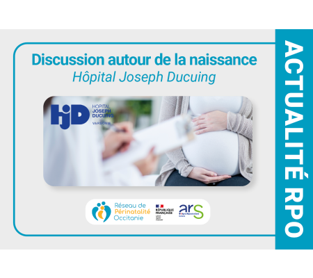 Discussion autour de la naissance - Hôpital Joseph Ducuing