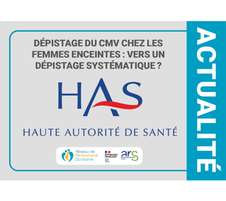 Dépistage du CMV (cytomégalovirus) chez les femmes enceintes : vers un dépistage systématique ? 
