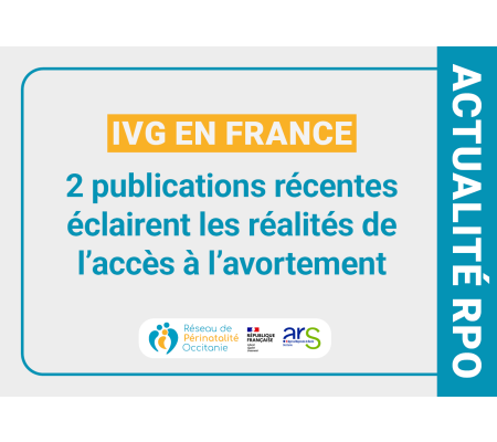 IVG en France : deux publications récentes éclairent les réalités de l'accès à l'avortement