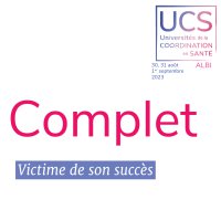  4ème édition complète des Universités de la Coordination en Santé !